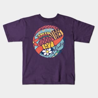 Good vibes only 1971 Kids T-Shirt